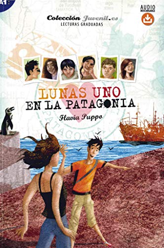 Lunas Uno: En la Patagonia: Lektüre mit Hördateien als Download (Lunas.es)